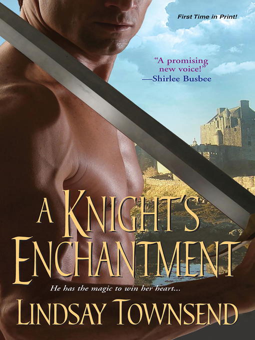 Title details for A Knight's Enchantment by Lindsay Townsend - Available